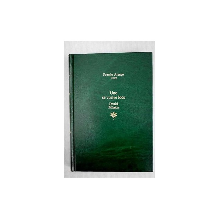 Uno se vuelve loco - Daniel Múgica